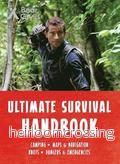 Bear Grylls Ultimate Survival Handbook