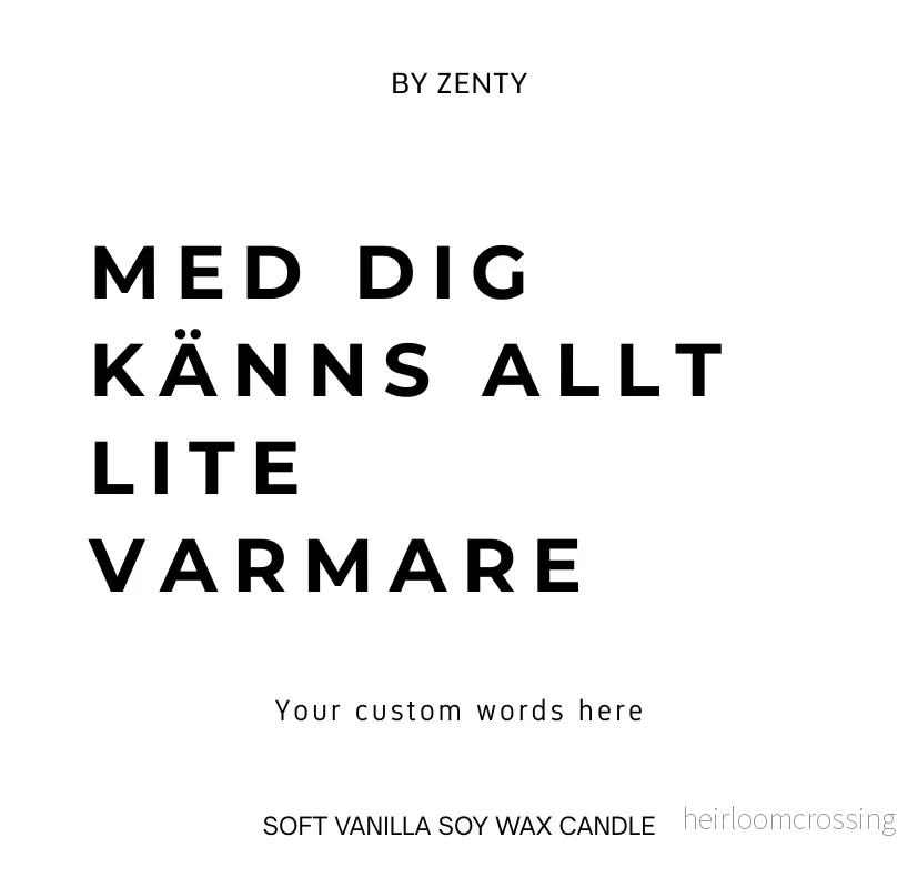 Personalised Med dig känns allt lite varmare Scented Candle Personalised Med dig känns allt lite varmare Scented Candle