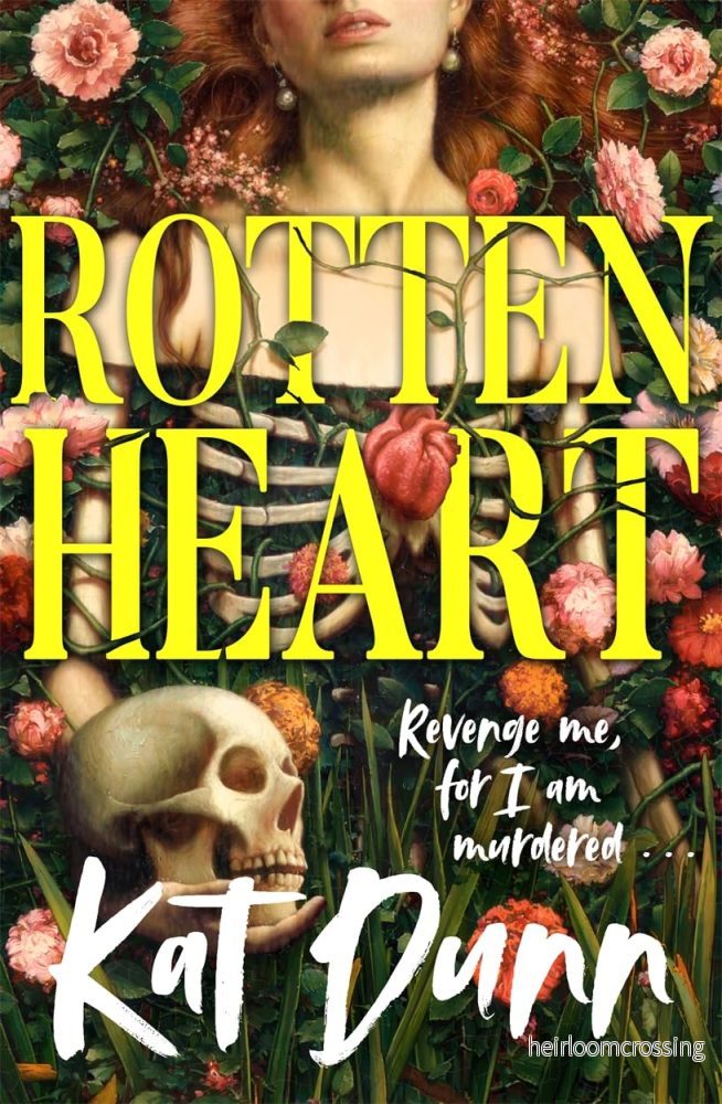 Rottenheart, by Kat Dunn (hardback, english edition) Rottenheart, by Kat Dunn (hardback, english edition)