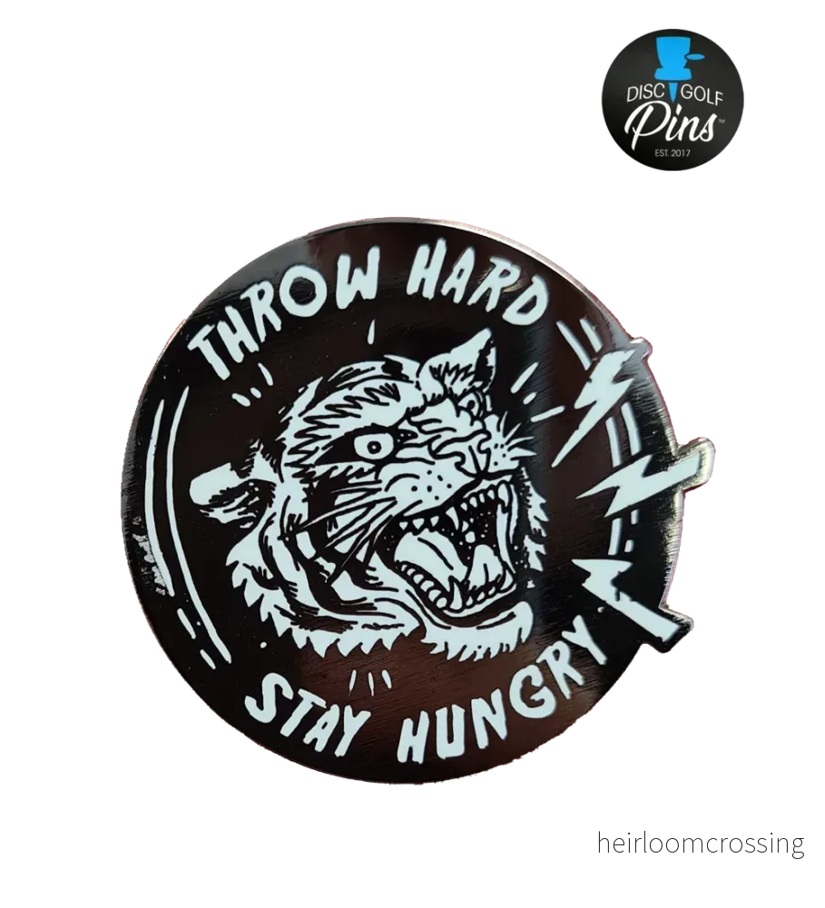 Throw Hard, Stay Hungry! Disc Golf Pin