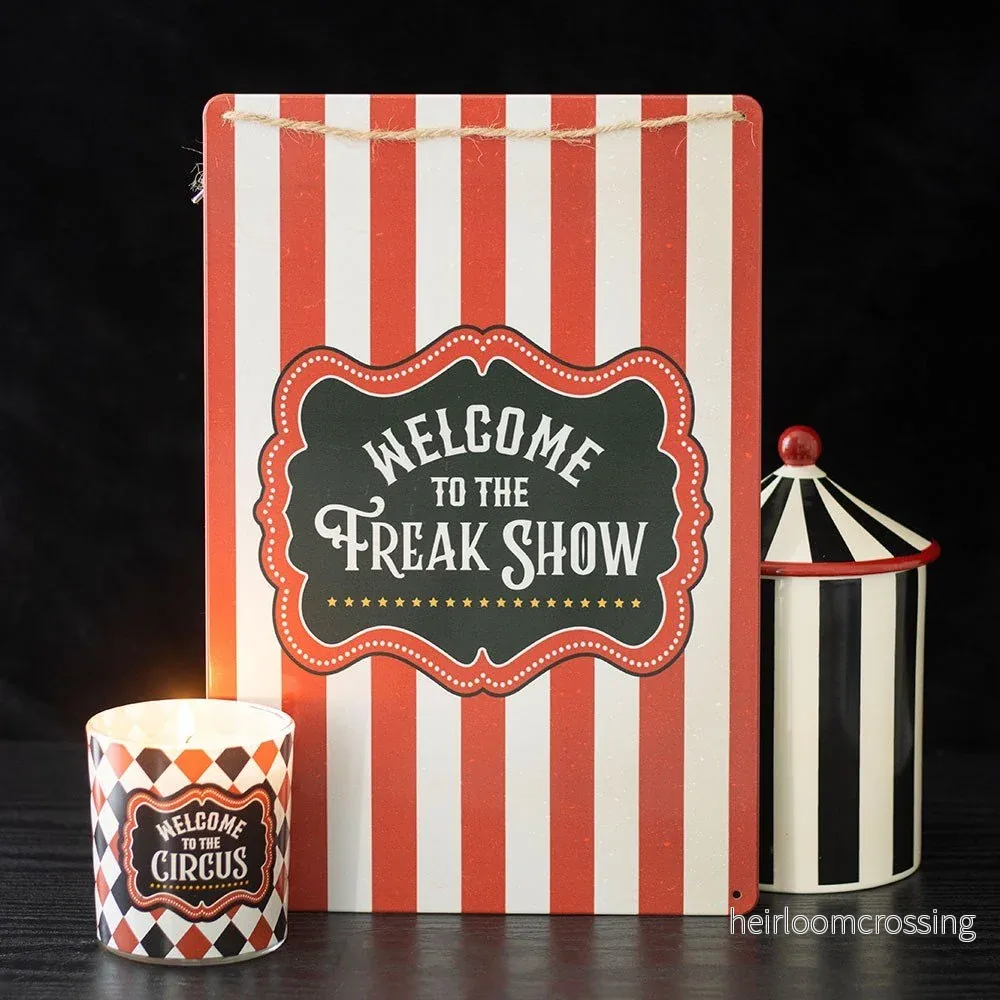 Welcome to the Freak Show – Metal Hanging Sign Welcome to the Freak Show – Metal Hanging Sign