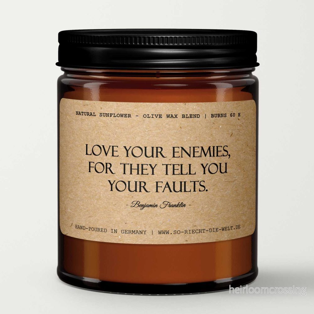 Doftljus Love your Enemies, for they tell you your…, Benjamin Franklin Doftljus Love your Enemies, for they tell you your…, Benjamin Franklin