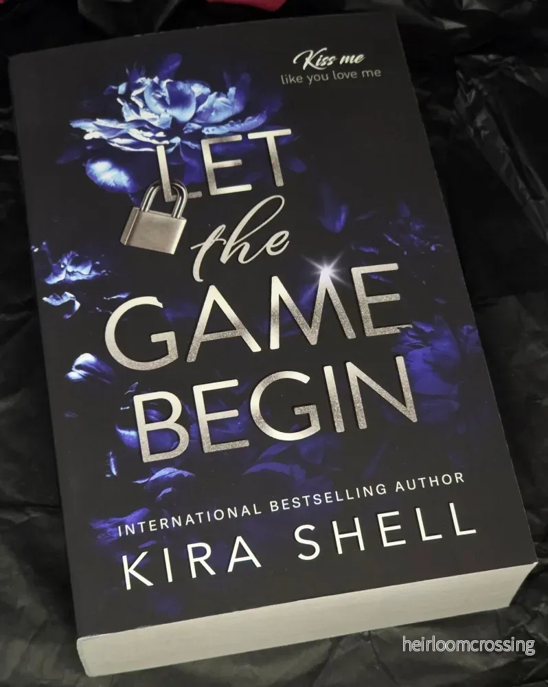 Let the Game Begin (Kiss Me Like You Love Me #1), by Kira Shell (softback, english edition) Let the Game Begin (Kiss Me Like You Love Me #1), by Kira Shell (softback, english edition)