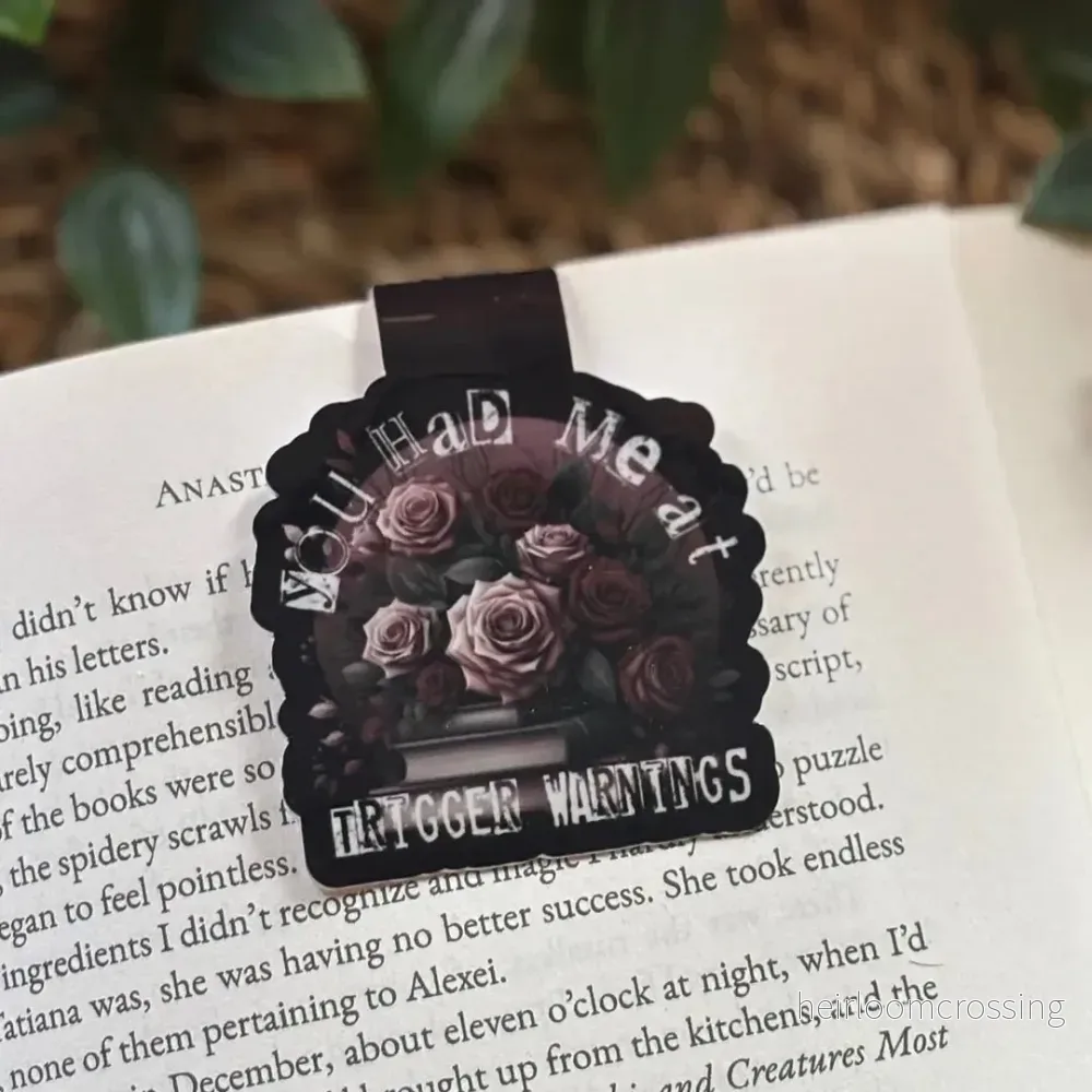 Magnetic Bookmark – You Had Me At Trigger Warnings