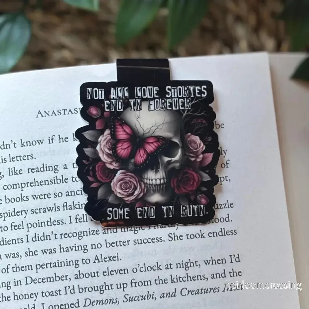 Magnetic Bookmark – Not All Love Stories End In Forever… Some End In Ruin