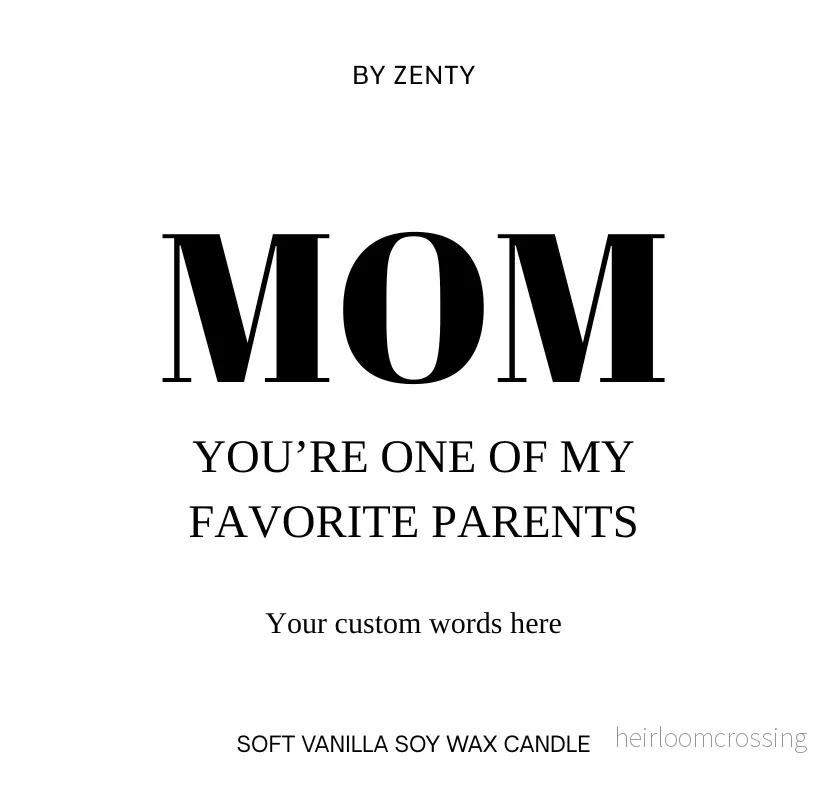 Personalised Mom You're One of My Favorite Parents Scented Candle